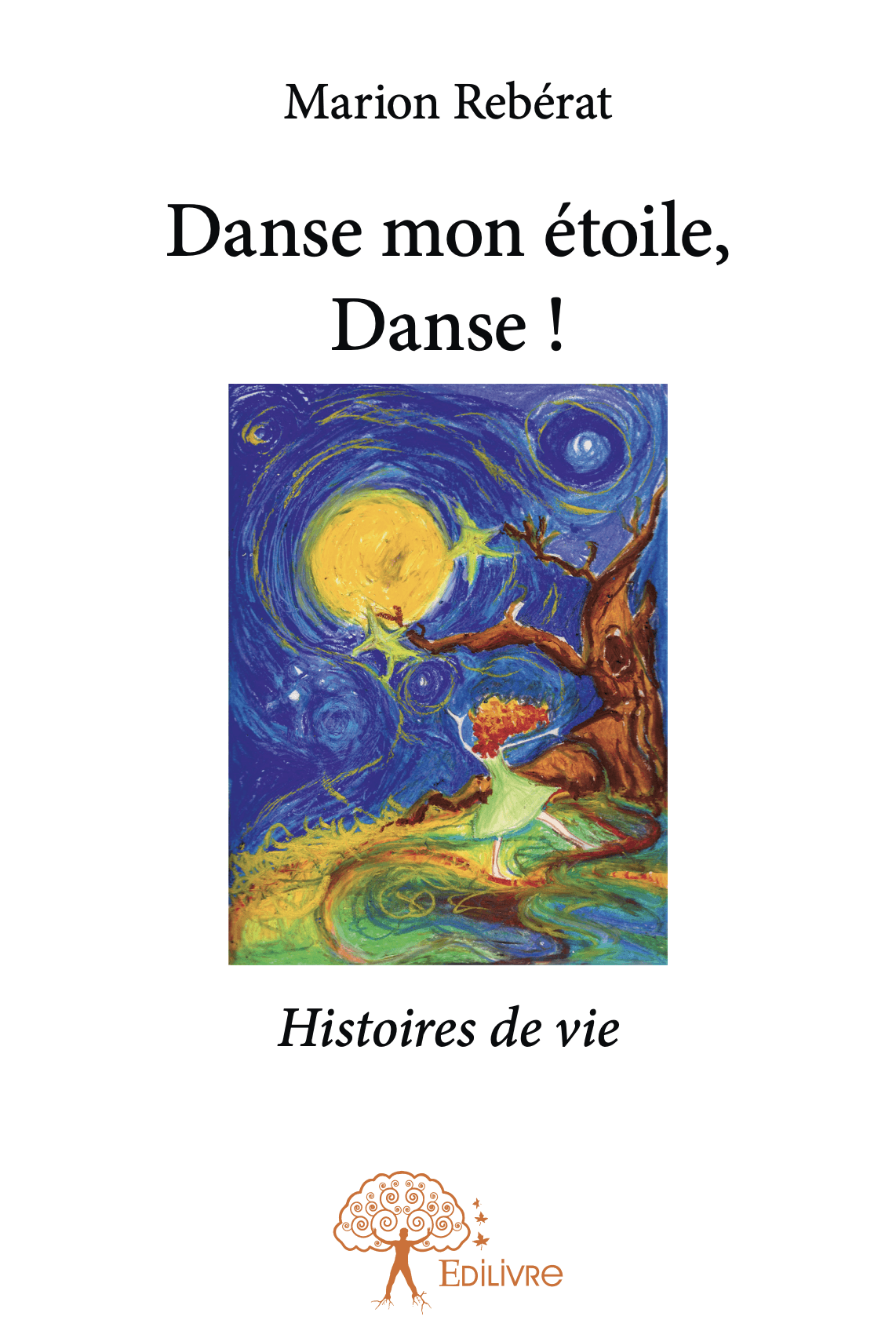 couverture Danse Mon Etoile, Danse le premier livre de Marion Rebérat